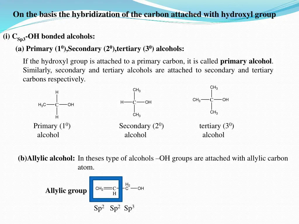 on the basis the hybridization of the carbon