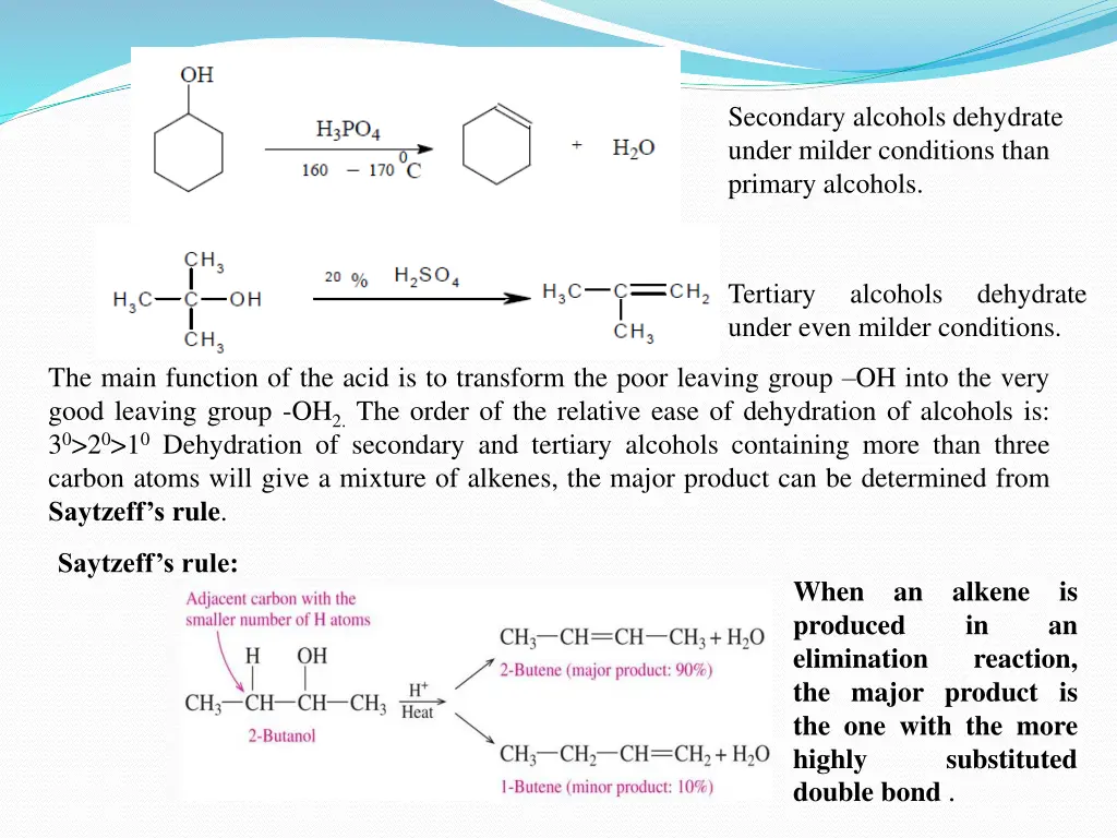 secondary alcohols dehydrate under milder