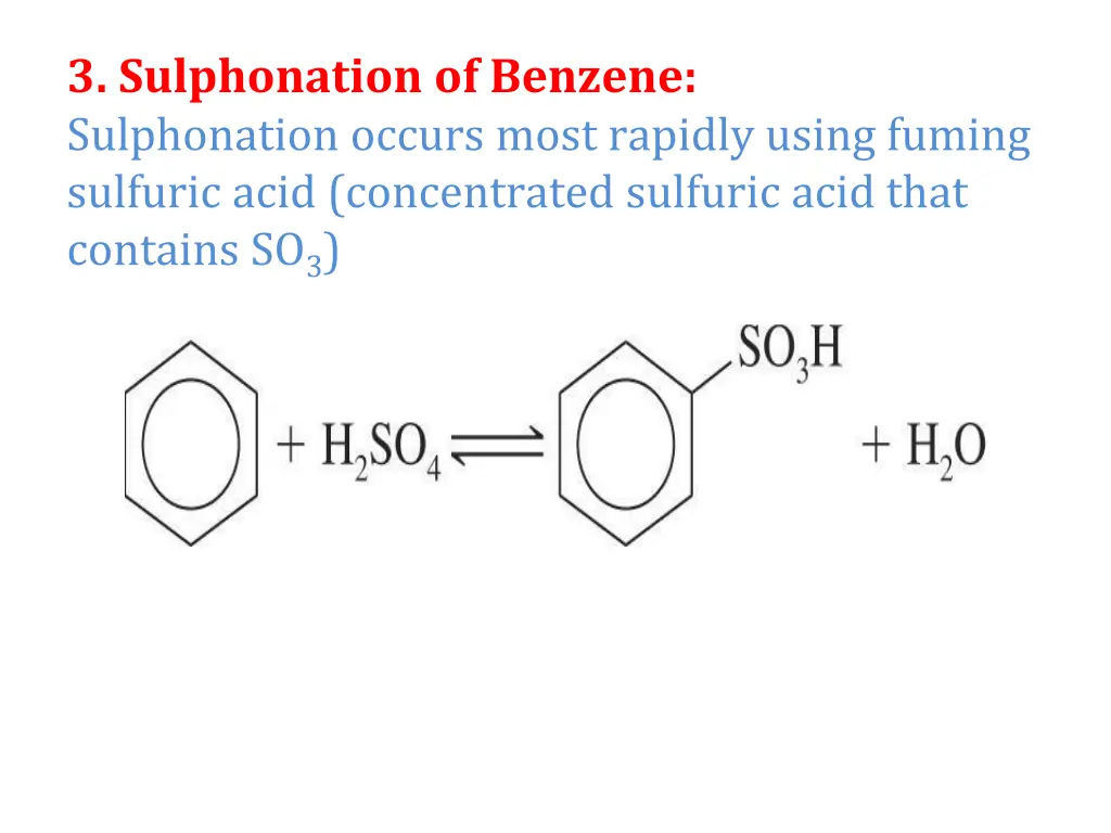 3 sulphonation of benzene sulphonation occurs