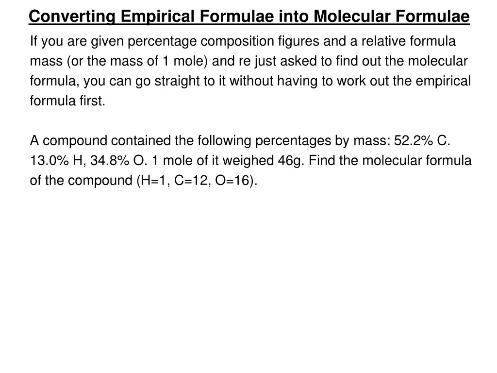 converting empirical formulae into molecular 1