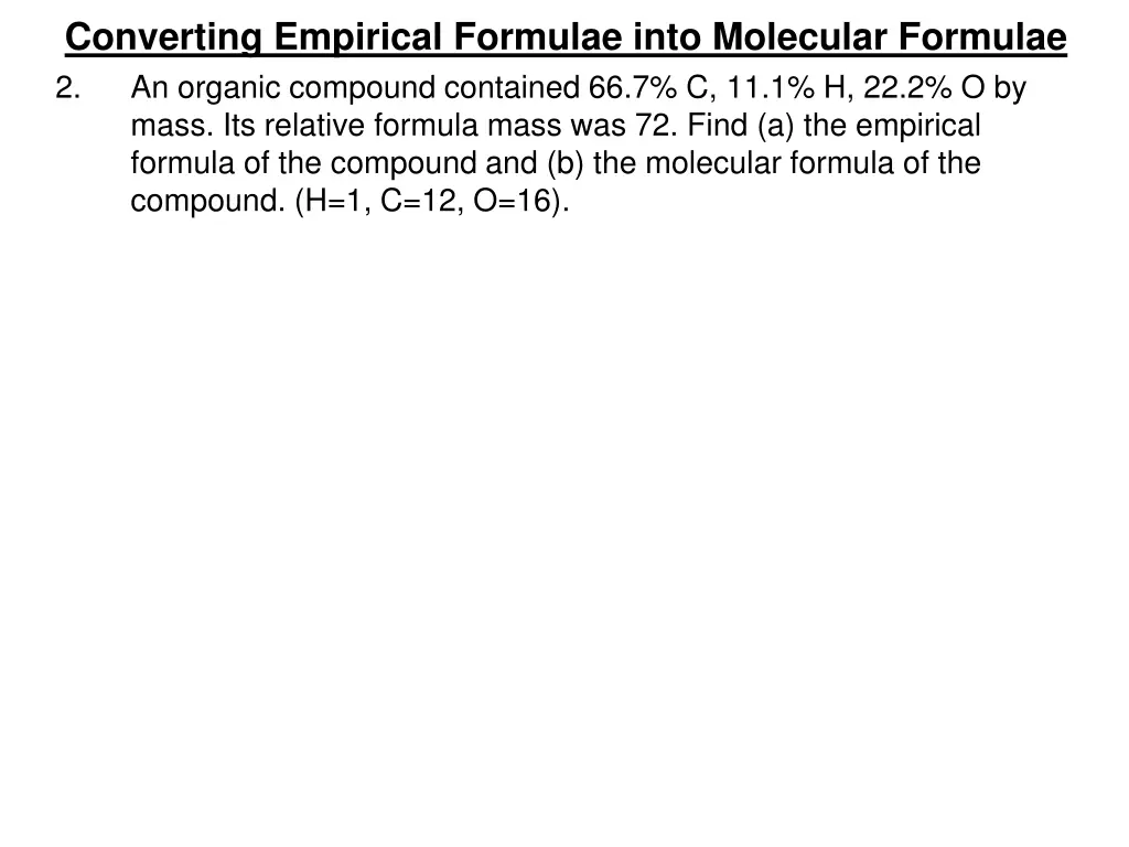 converting empirical formulae into molecular 4