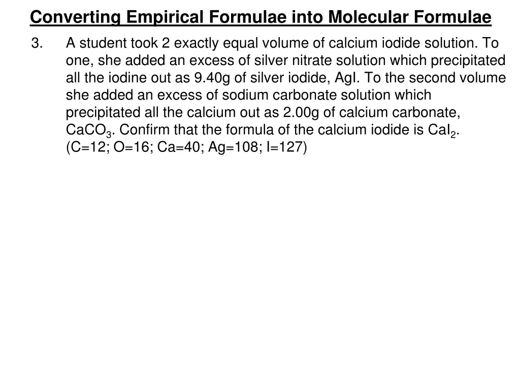 converting empirical formulae into molecular 5