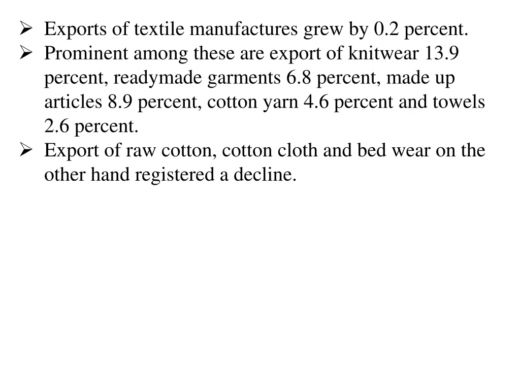 exports of textile manufactures grew