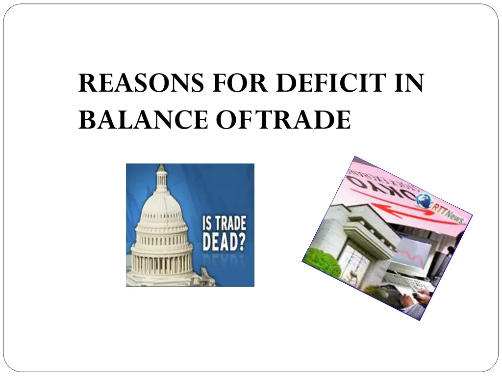 reasons for deficit in balance of trade