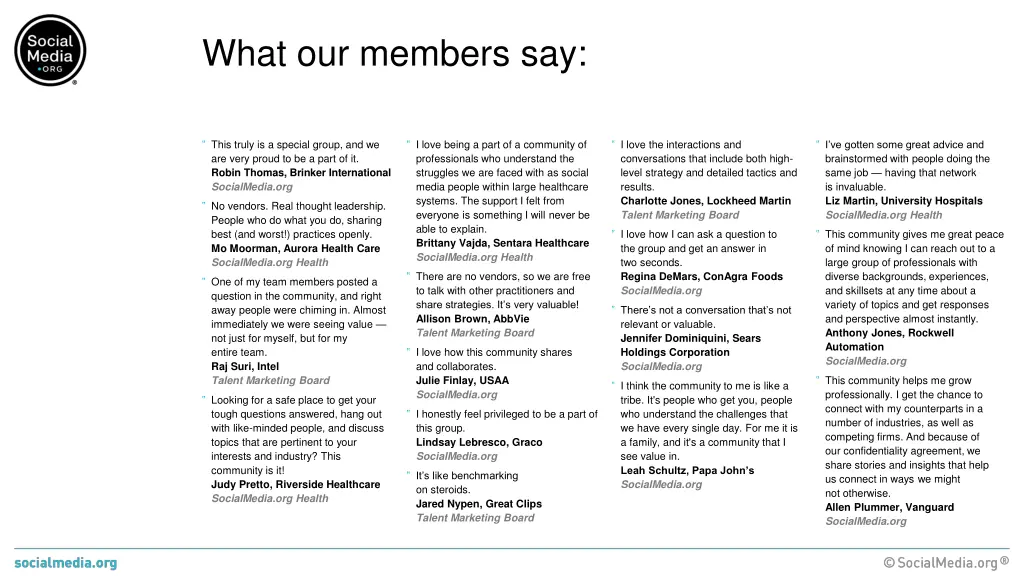 what our members say