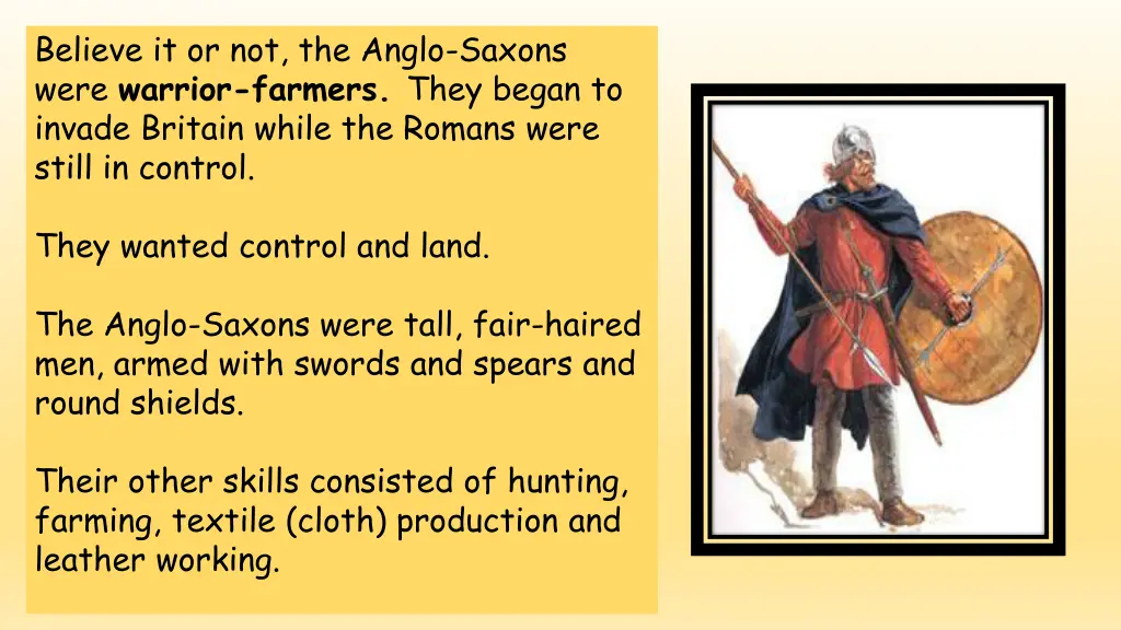 believe it or not the anglo saxons were warrior