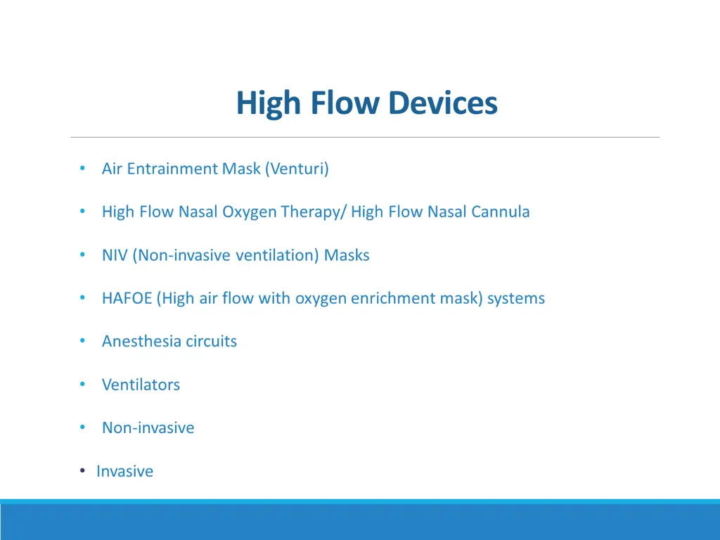 high flow devices