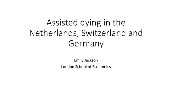 assisted dying in the netherlands switzerland