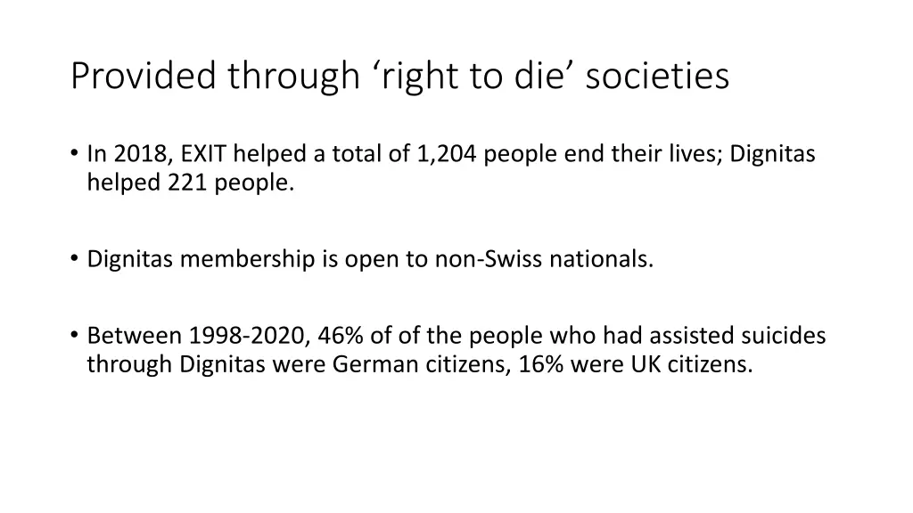 provided through right to die societies