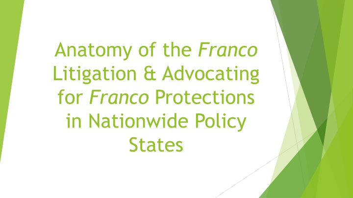 anatomy of the franco litigation advocating