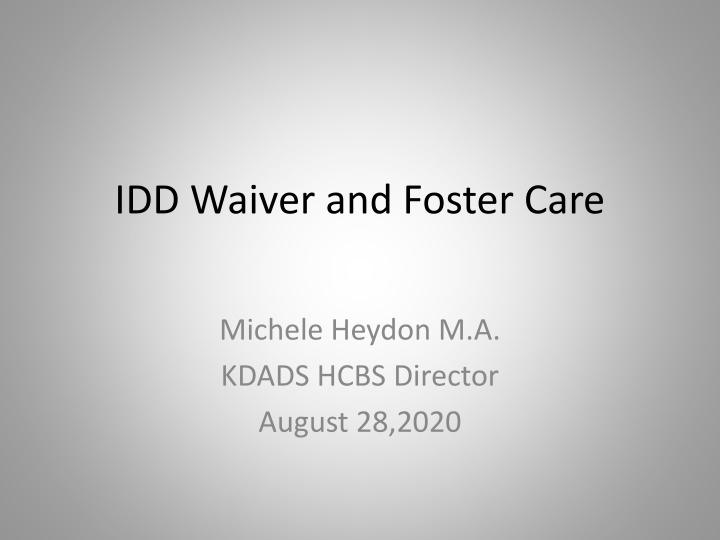 idd waiver and foster care