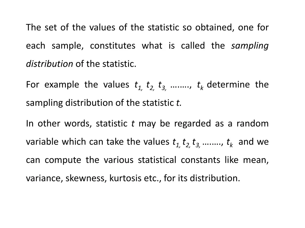 the set of the values of the statistic