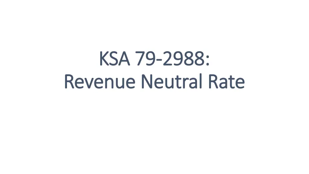 ksa 79 ksa 79 2988 revenue neutral rate revenue