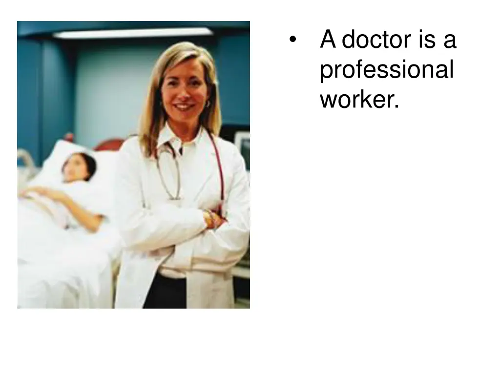 a doctor is a professional worker