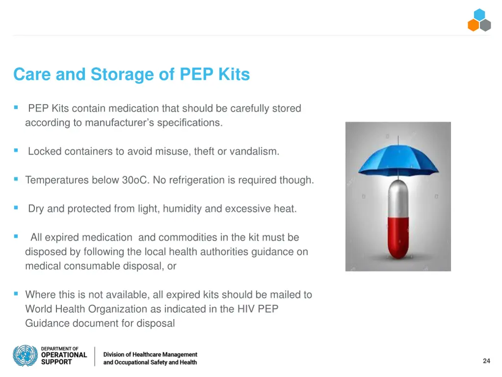 care and storage of pep kits