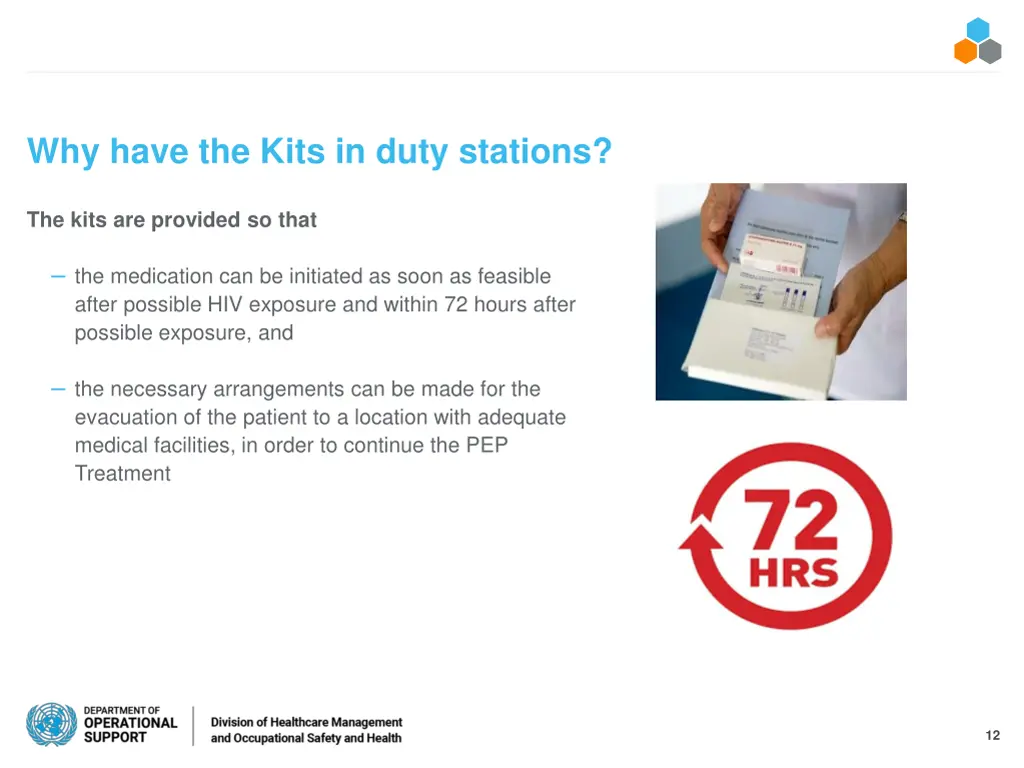 why have the kits in duty stations