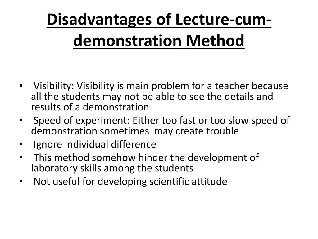 disadvantages of lecture cum demonstration method