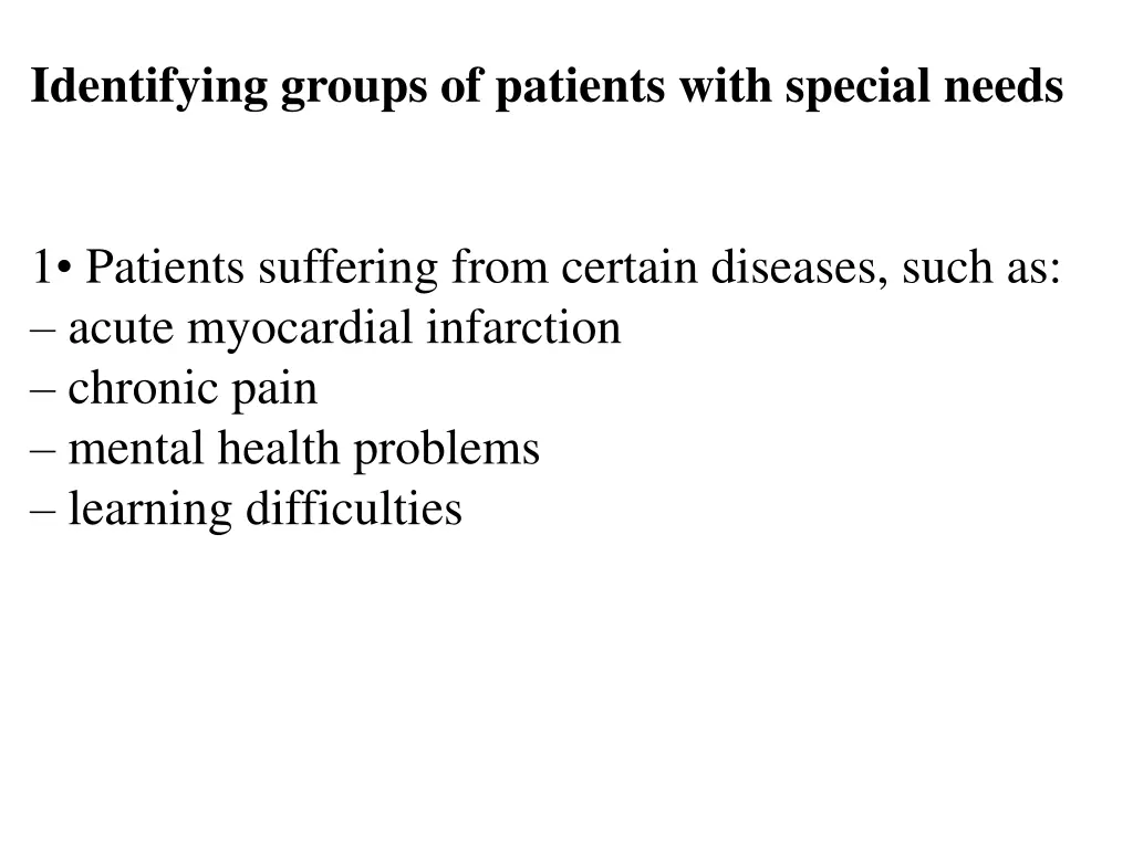 identifying groups of patients with special needs