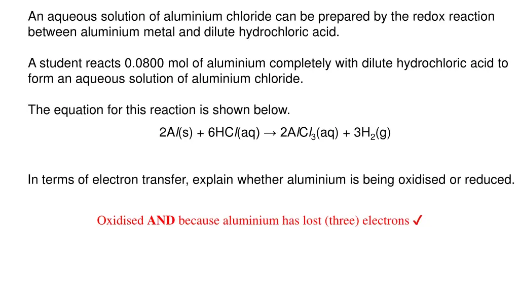 an aqueous solution of aluminium chloride