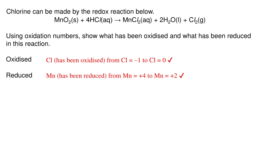 chlorine can be made by the redox reaction below