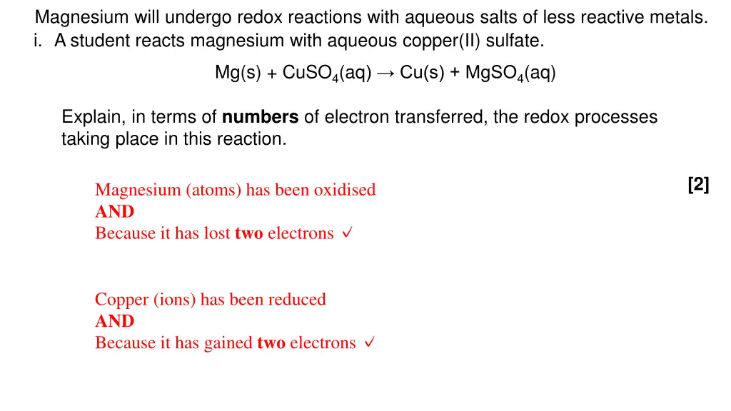 magnesium will undergo redox reactions with