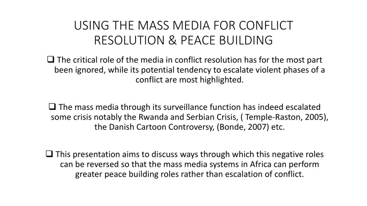 using the mass media for conflict resolution