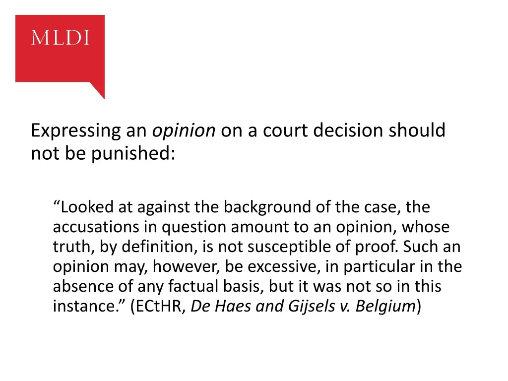 expressing an opinion on a court decision should