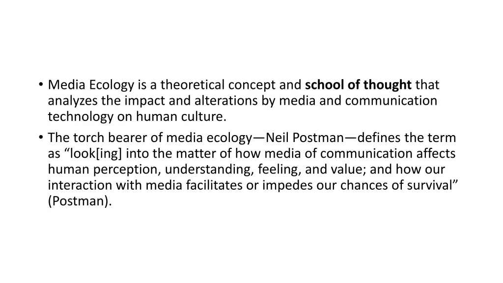 media ecology is a theoretical concept and school