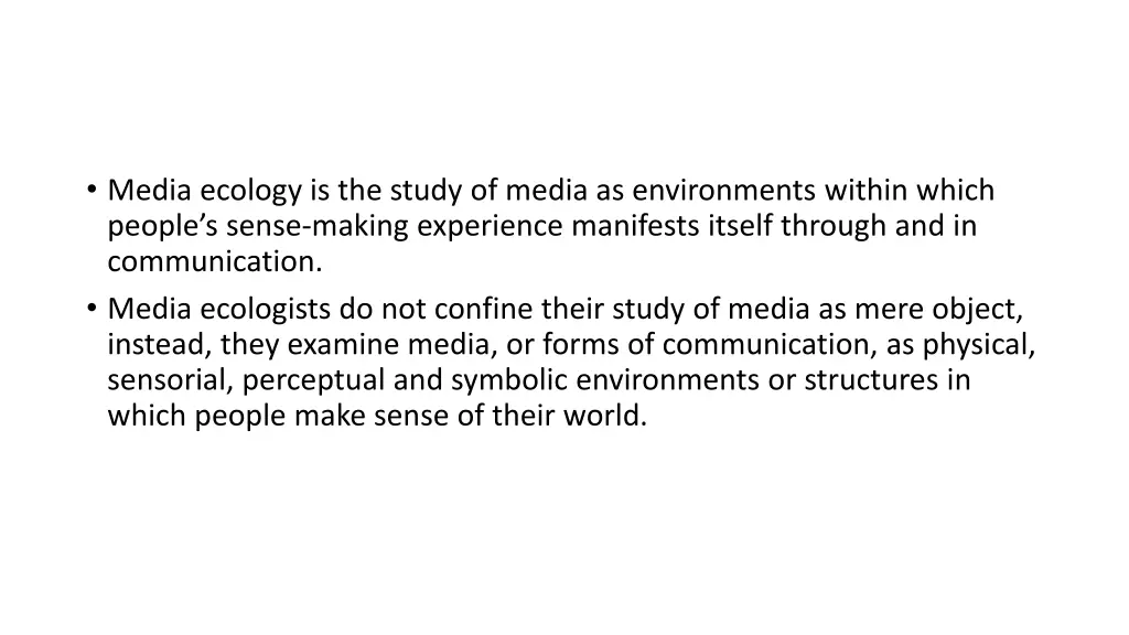 media ecology is the study of media