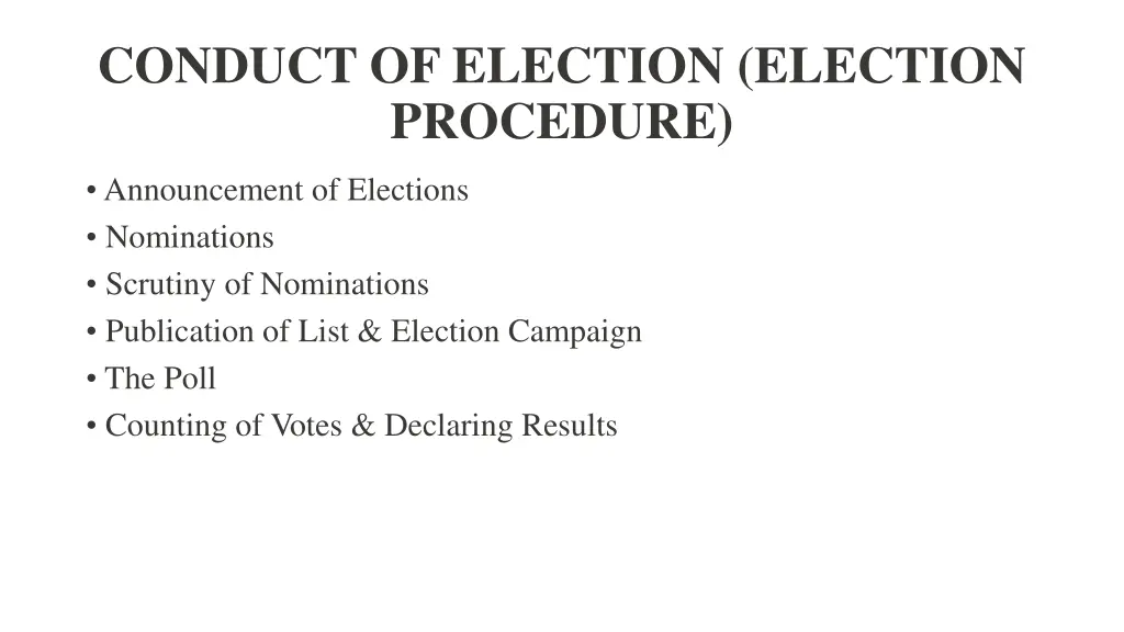 conduct of election election procedure