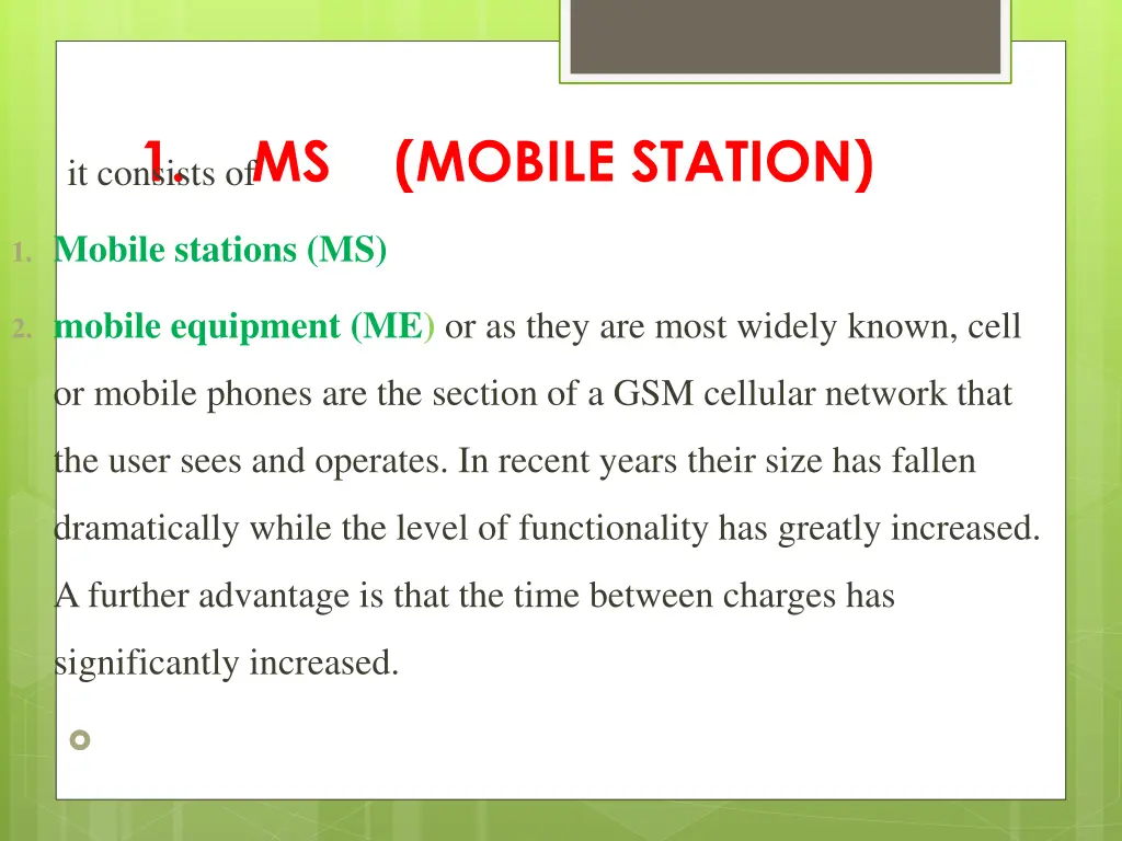 ms mobile station it consists of