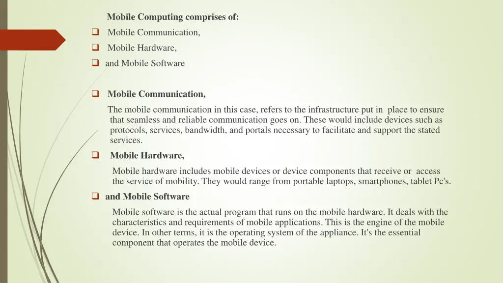 mobile computing comprises of mobile communication