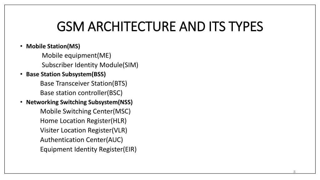 gsm architecture and its types gsm architecture