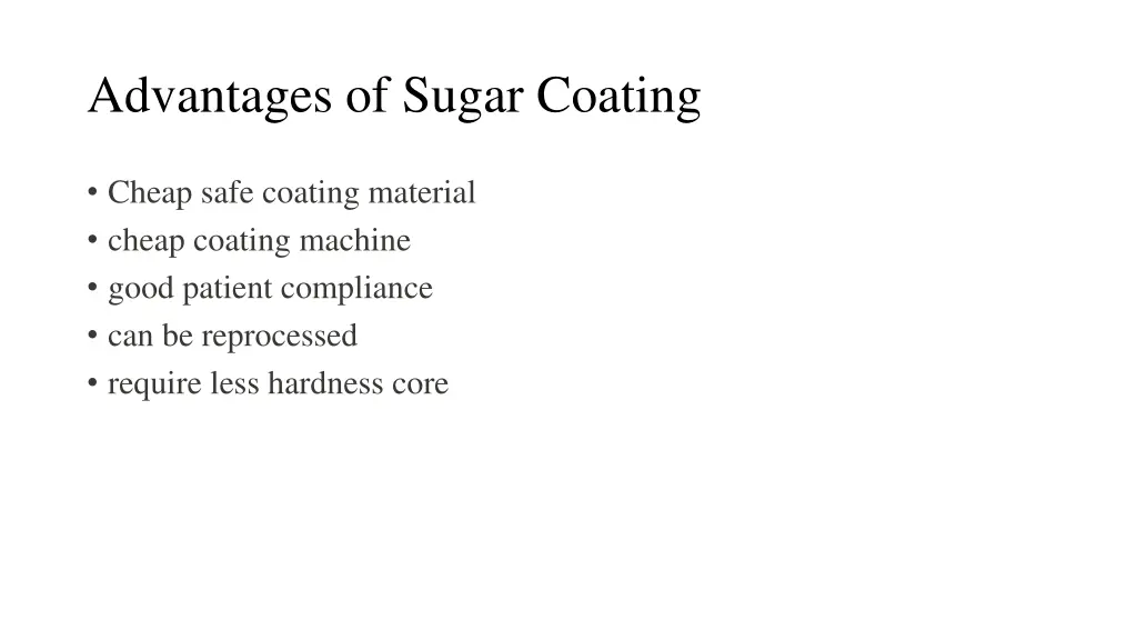 advantages of sugar coating