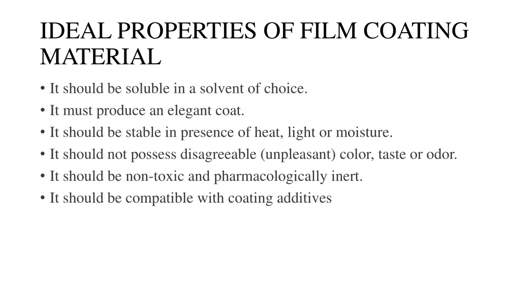 ideal properties of film coating material