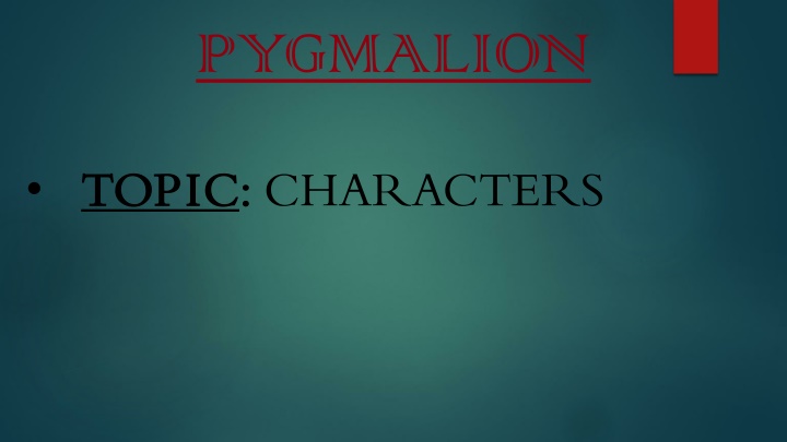 pygmalion