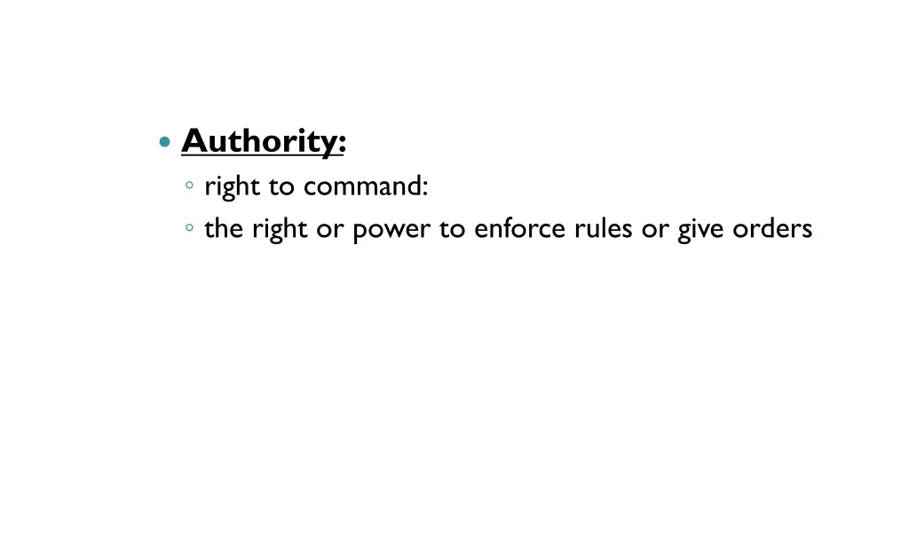 authority right to command the right or power