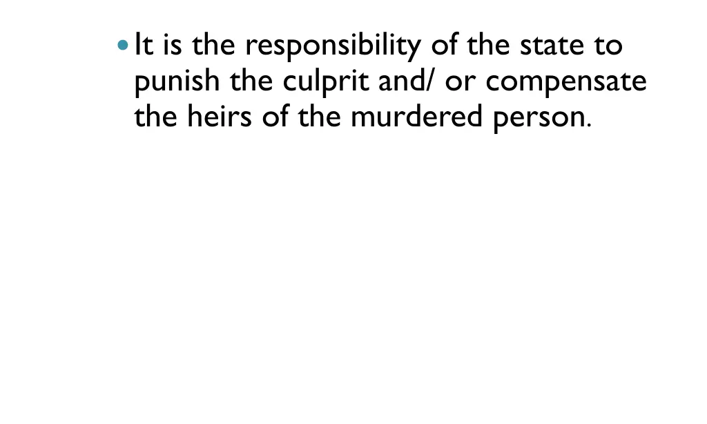 it is the responsibility of the state to punish