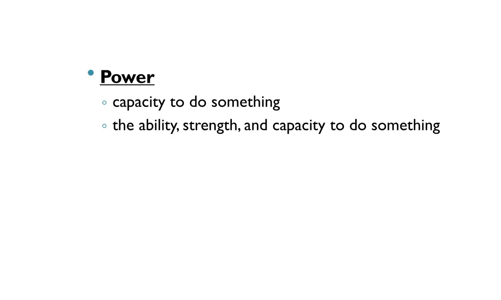 power capacity to do something the ability