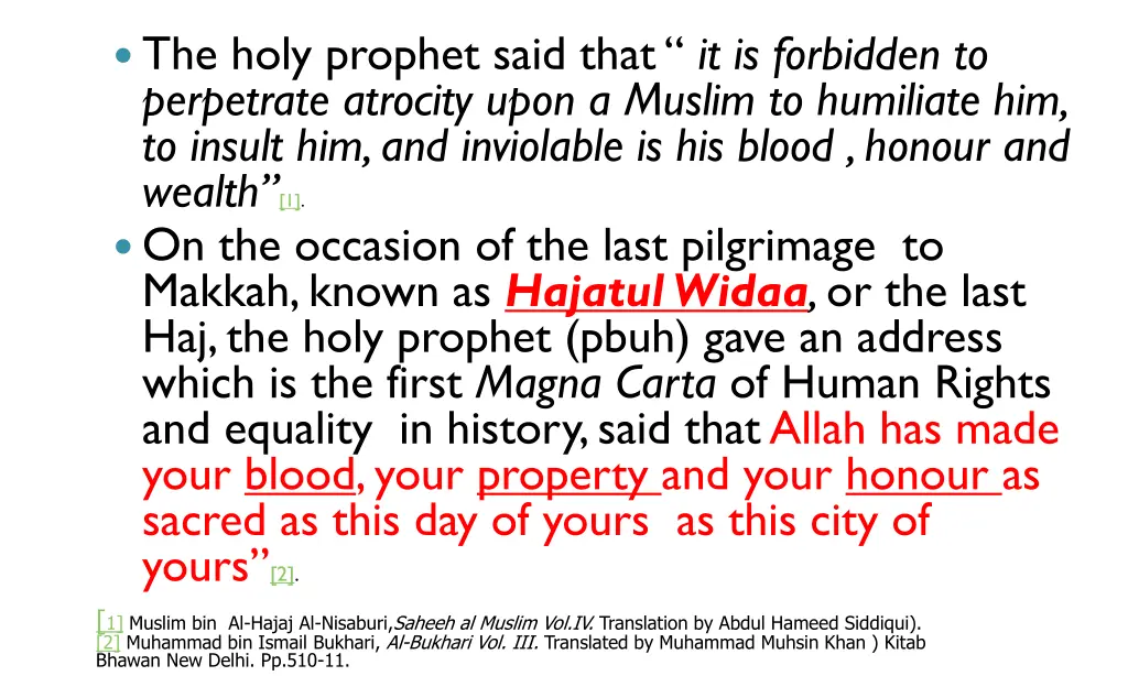 the holy prophet said that it is forbidden