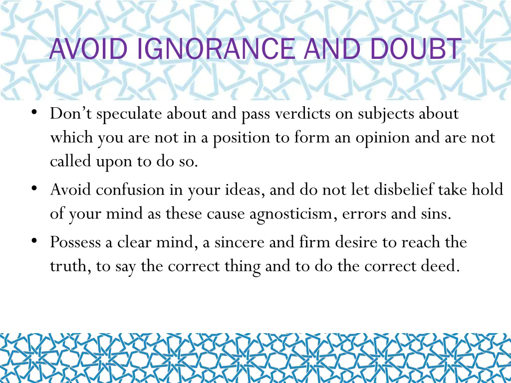 avoid ignorance and doubt