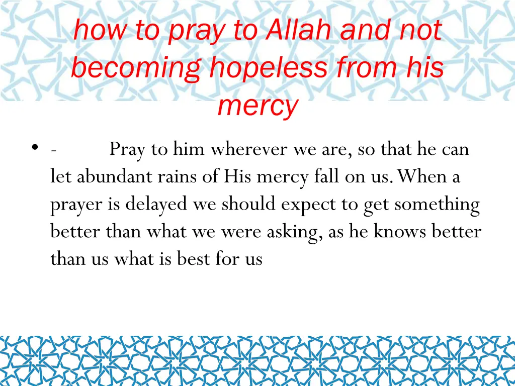 how to pray to allah and not becoming hopeless 2