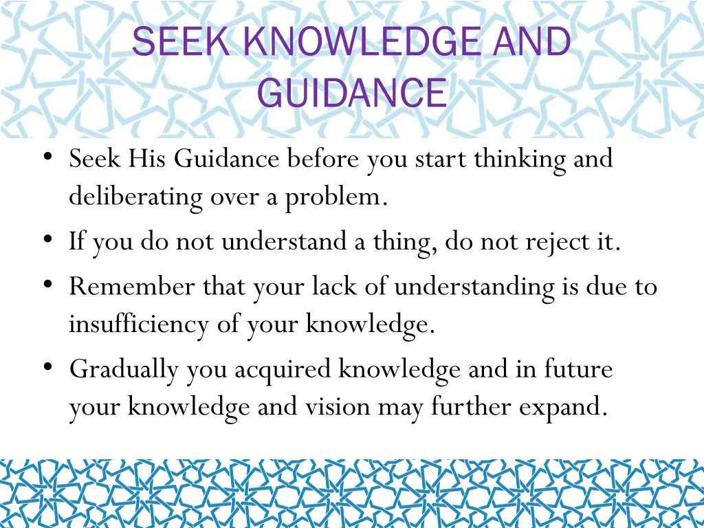 seek knowledge and guidance