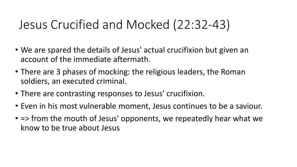 jesus crucified and mocked 22 32 43