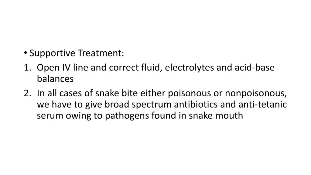 supportive treatment 1 open iv line and correct