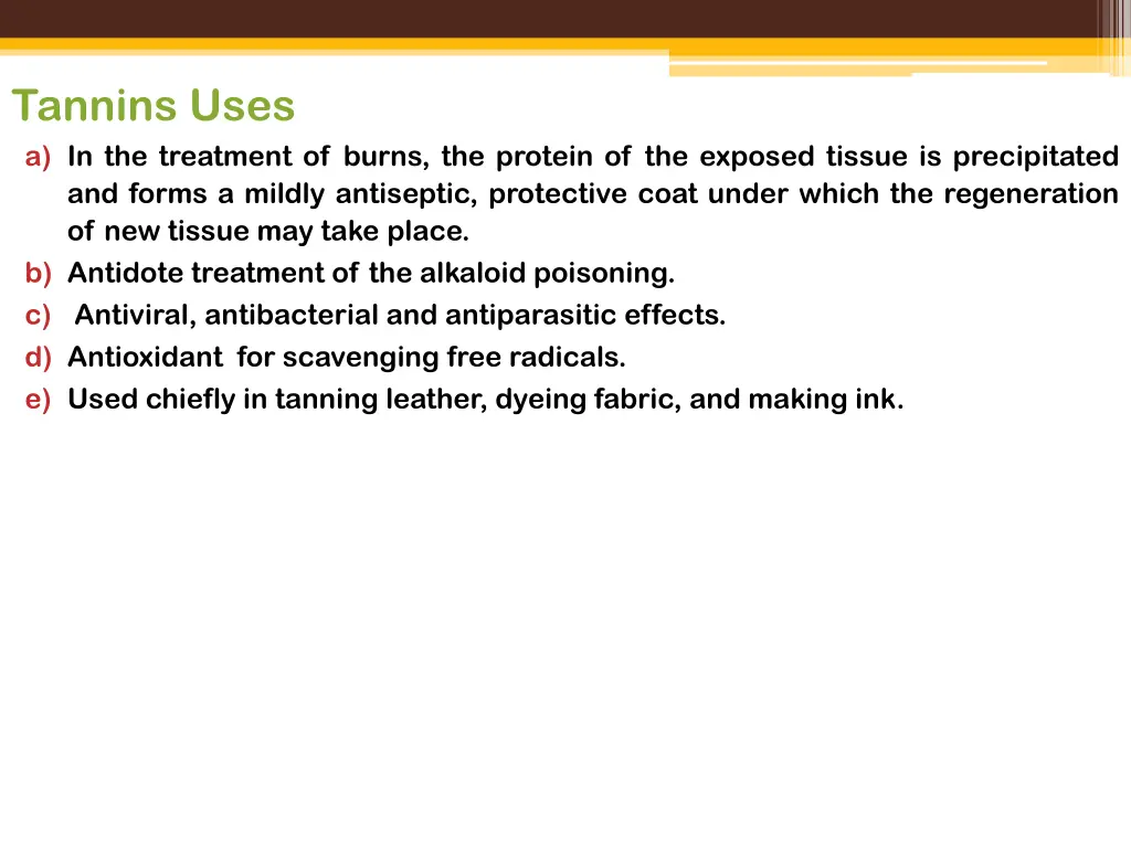 tannins uses a in the treatment of burns