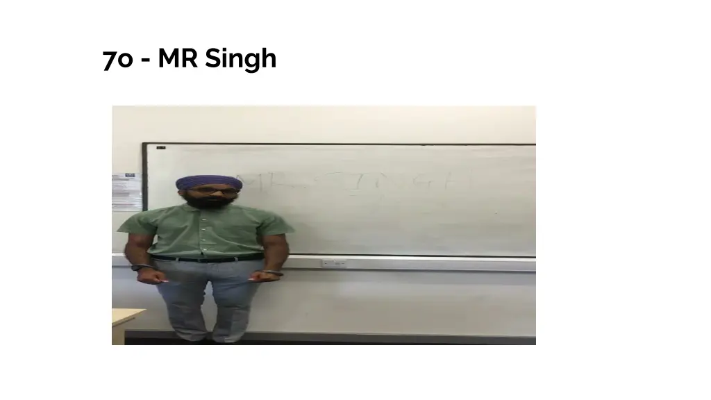 7o mr singh