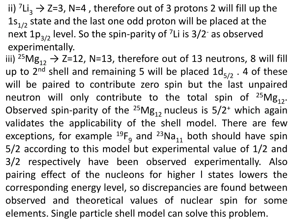 ii 7 li 3 z 3 n 4 therefore out of 3 protons