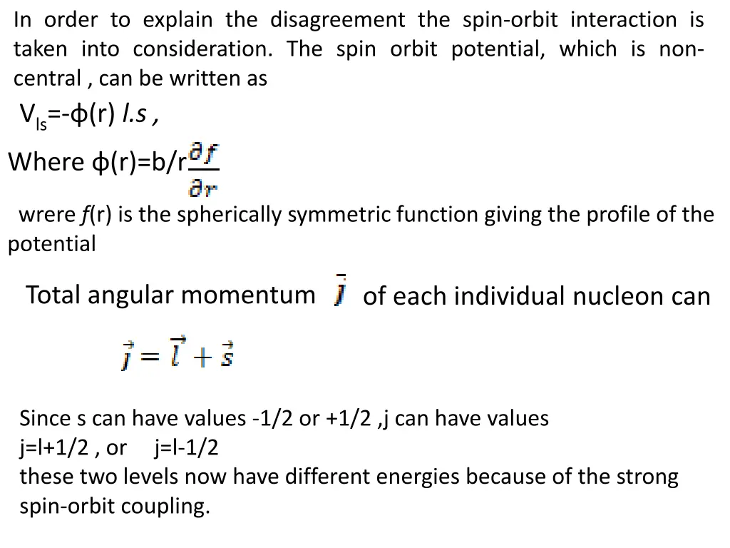 in order to explain the disagreement the spin