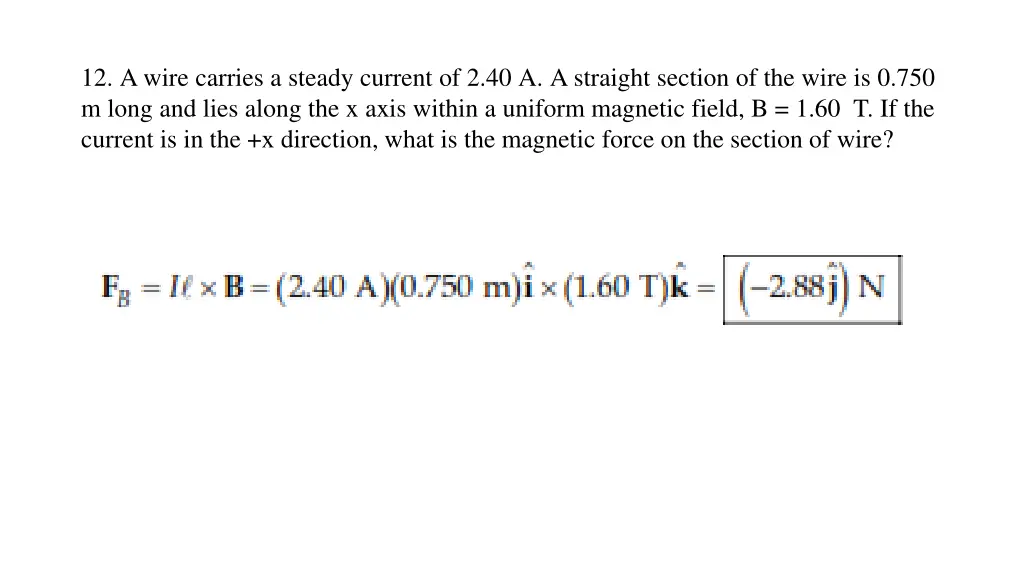 12 a wire carries a steady current